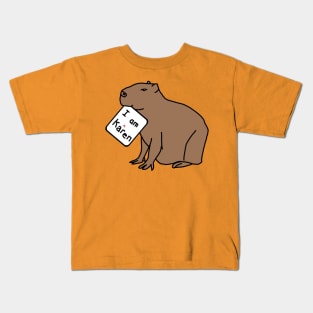 Capybara says I am a Karen Kids T-Shirt